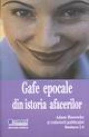 Gafe epocale din istoria afacerilor - Adam Horowitz