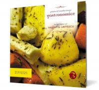 Gastronomice, vol. 3 - Teodoreanu Pastorel