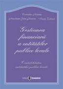 Gestiunea financiara a entitatilor publice locale. Contabilitatea entitatilor publice locale - Constantin Roman , Vasile Tabara , Aureliana Geta Roman