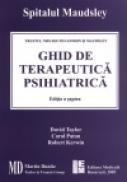 Ghid de terapeutica psihiatrica - David Taylor, Carol Paton, Robert Kewin