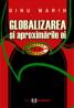 Globalizarea si aproximarile ei - Marin Dinu
