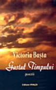 Gustul timpului - Victoria Basta
