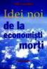 Idei noi de la economisti morti - Todd G. Buchholz