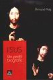 Iisus - Un profil biografic - Armand Puig