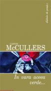 In vara aceea verde...  - Carson McCullers
