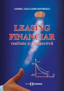 Leasing financiar. Realitate si perspectiva - Cornel Coca Constantinescu