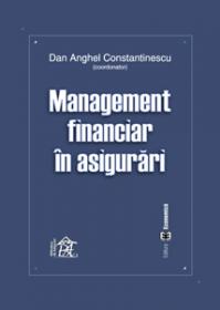 Management financiar in asigurari - Dan Anghel Constantinescu