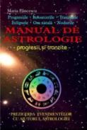 Manual de astrologie. Progresii si tranzitie - Maria Paunescu