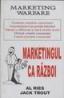 Marketingul ca razboi - Al Ries, Jack Trouy