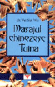 Masajul chinezesc Tuina - Dr. Vei Sin Wu