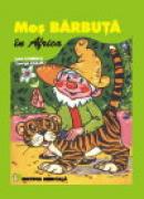 Mos Barbuta in Africa - Jean Udrescu, George Zarafu