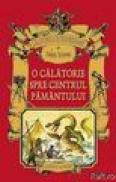 O calatorie spre centrul pamantului - Jules Verne