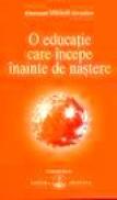 O educatie care incepe inainte de nastere - Omraam Mikhael Aivanhov