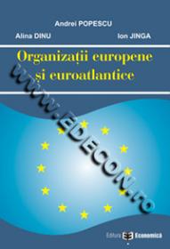 Organizatii europene si euroatlantice - Andrei Popescu , Alina Dinu , Ion Jinga