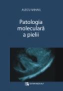 Patologia moleculara a pielii - Alecu Mihail