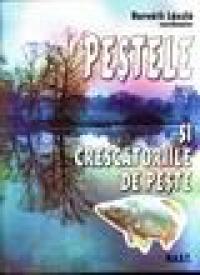 Pestele si crescatoriile de peste - Horvath Laszlo