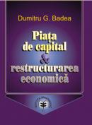 Piata de capital & restructurarea economica - Dumitru G. Badea