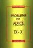 Probleme de fizica - IX-X - Anatolie Hristev
