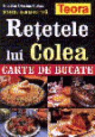 Retetele lui Colea - carte de bucate - Nicolae Olexiuc Colea
