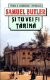Si tu vei fi tarana - Samuel Butler