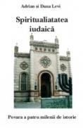 Spiritualitatea Iudaica vol.1 - Adrian Si Dana Levi