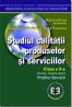 Studiul calitatii produselor si serviciilor. Manual pentru clasa a X-a - Marieta Olaru , Anca Purcarea , Alexandru Isaic-Maniu