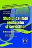 Studiul calitatii produselor si serviciilor. Manual pentru clasa a XII-a - Marieta Olaru , Rodica Pamfilie , Mihai Negrea , Costel Stanciu , Carmen Paunescu , Roxana Sarbu