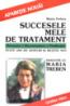Succesele mele de tratament - Maria Treben