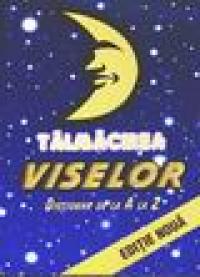 Talmacirea viselor - ***