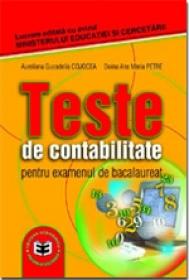 Teste de CONTABILITATE pentru examenul de bacalaureat - Aureliana-Guoadelia Cojocea , Doina Ana Maria Petre