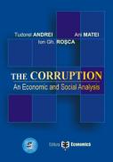 The Corruption An Economic and Social Analysis - Ani Matei , Ion Gh. Rosca , Tudorel Andrei