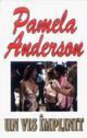 Un vis implinit - Pamela Anderson