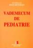 Vademecum de pediatrie - Ioan Muntean (sub redactia)