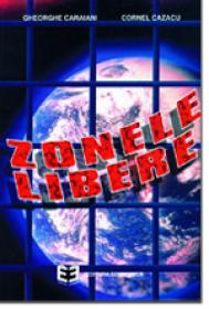 Zonele libere - Gheorghe Caraiani , Cornel Cazacu