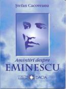 Amintiri Despre Eminescu - Cacoveanu Stefan