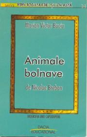 Animale Bolnave De Nicolae Breban - Buciu Marian Victor