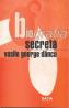 Biografia Secreta - Dancu Vasile George