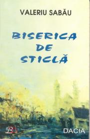 Biserica De Sticla - Sabau Valeriu