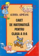 Caiet De Matematica Pentru Clasa A- Ii-a - Armeanu Aurora