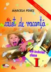 Caiet De Vacanta, Clasa I  - Marcela Penes