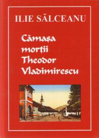 Camasa Mortii.theodor Vladimirescu - Ilie Salceanu