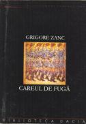 Careul De Fuga - Zanc Grigore