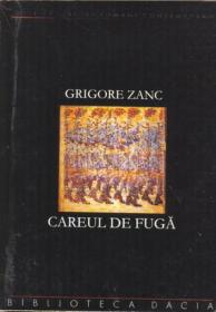 Careul De Fuga - Zanc Grigore