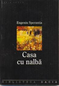 Casa Cu Nalba - Sperantia Eugeniu