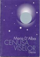 Cenusa Viselor - Alba Maria D.