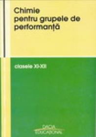 Chimie Pentru Grupele De Performanta Clasele Xi-xii - Sorin Mager, Liviu Olenic si Altii