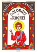Colorati si Va Rugati - Galeriu Parintele, Ristea Dumitru