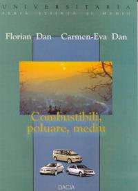 Combustibili, Poluare, Mediu - Dan Florian, Dan Carmen-eva