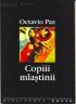 Copiii Mlastinii - Paz Octavio