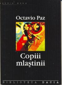 Copiii Mlastinii - Paz Octavio